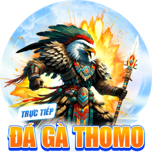 TRỰC TIẾP ĐÁ GA THOMO